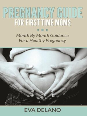 cover image of Pregnancy Guide For First Time Moms